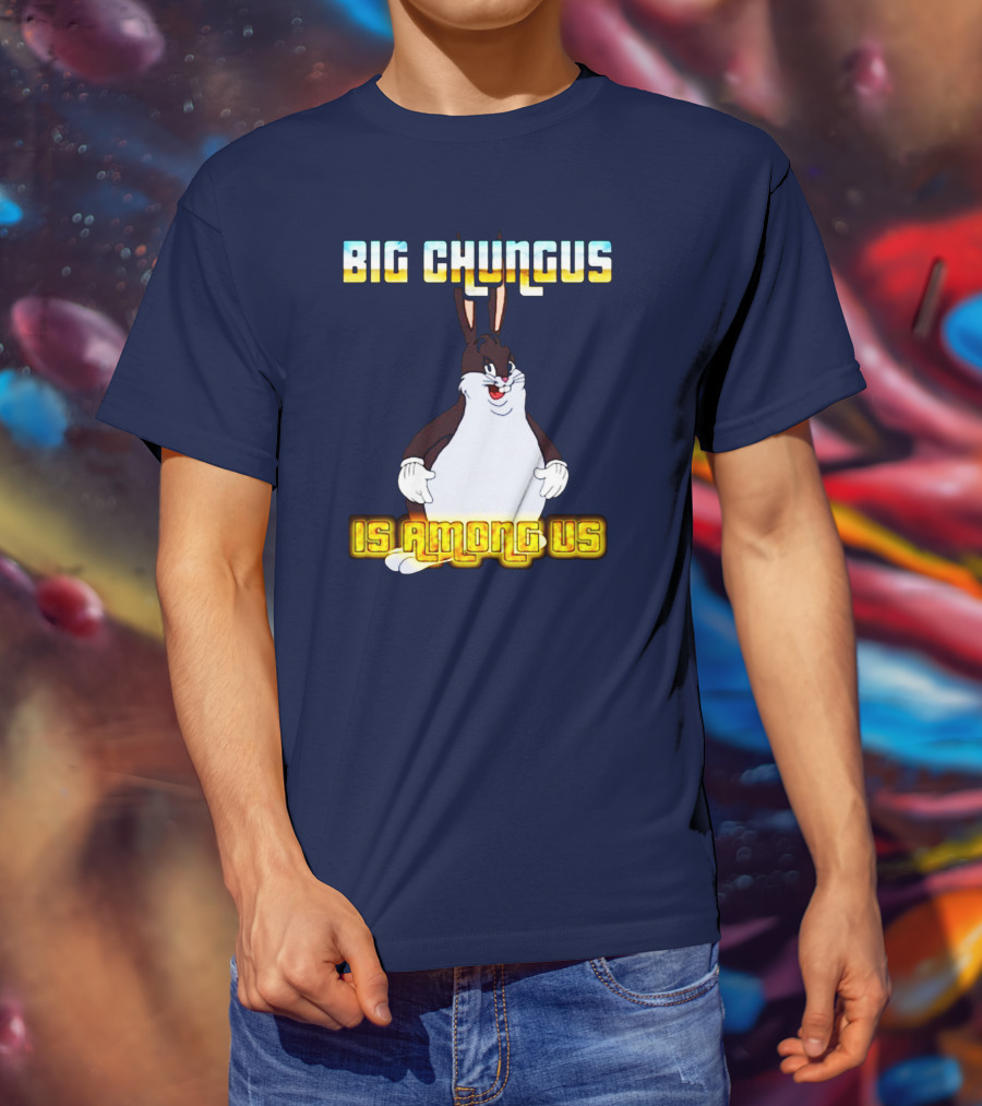 Big Chungus Among Us Meme Crossover T-Shirt