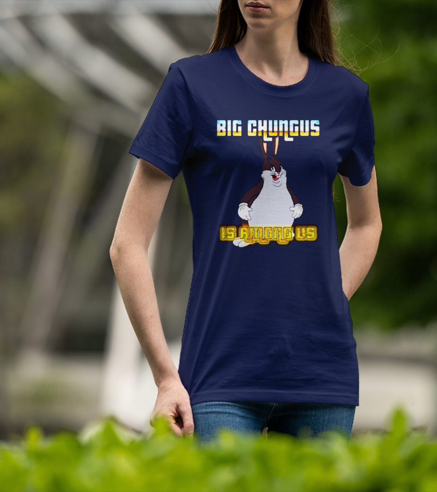 Big Chungus Among Us Meme Crossover T-Shirt