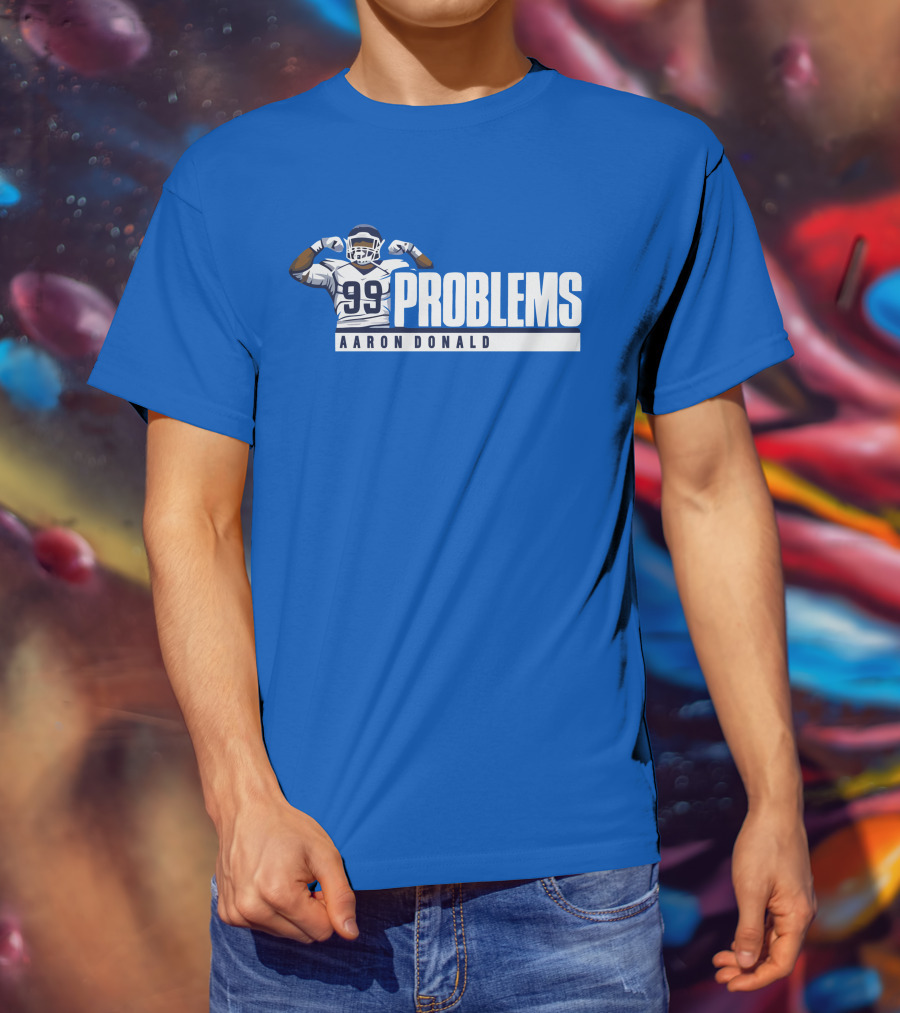 AARON DONALD 99 PROBLEMS T-Shirt