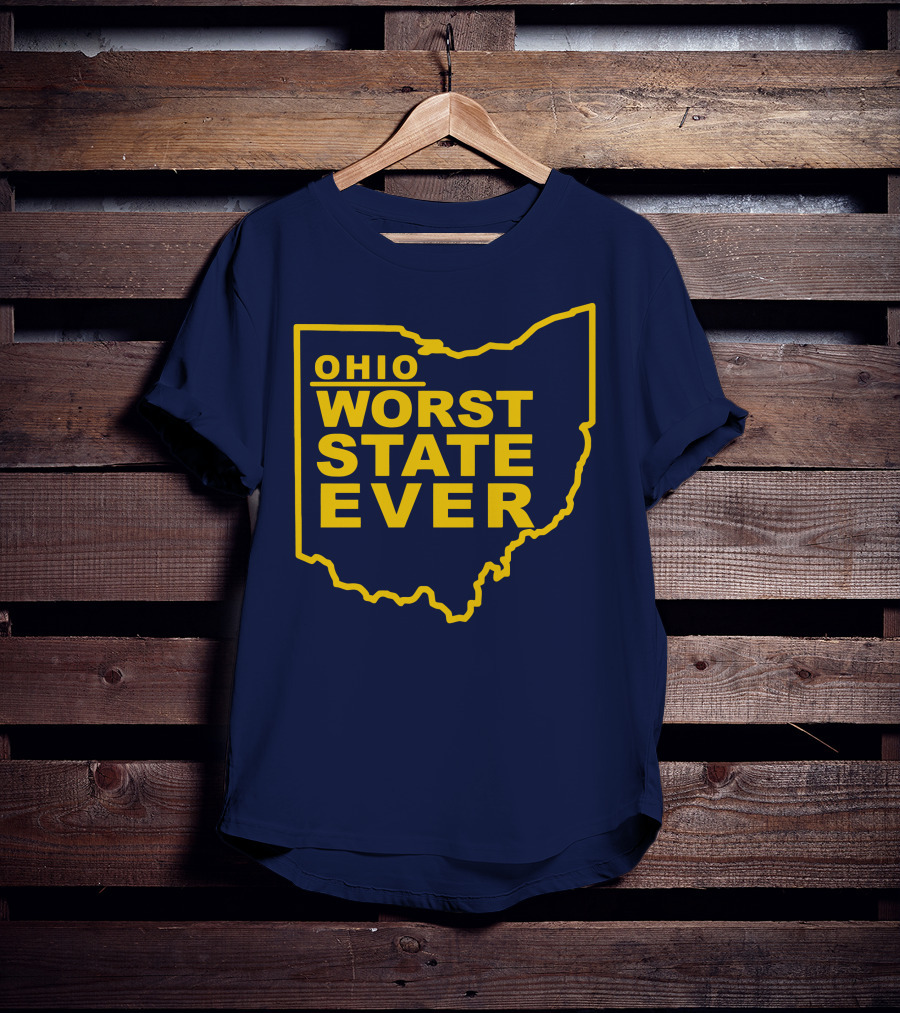 Ohio Worst State Ever T-Shirt