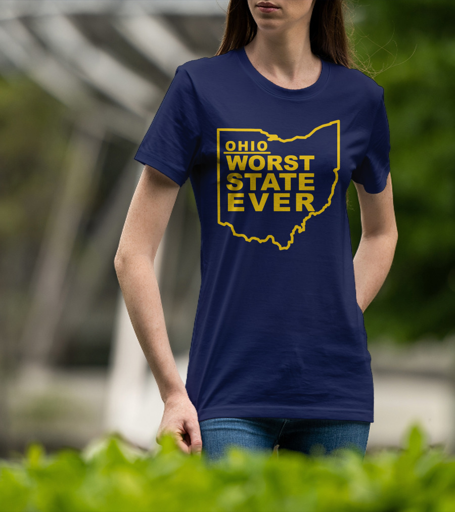 Ohio Worst State Ever T-Shirt