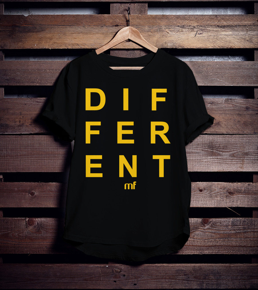 DIFFERENT MF T-Shirt