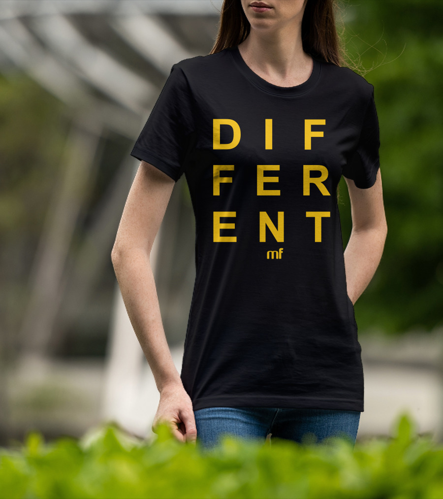 DIFFERENT MF T-Shirt