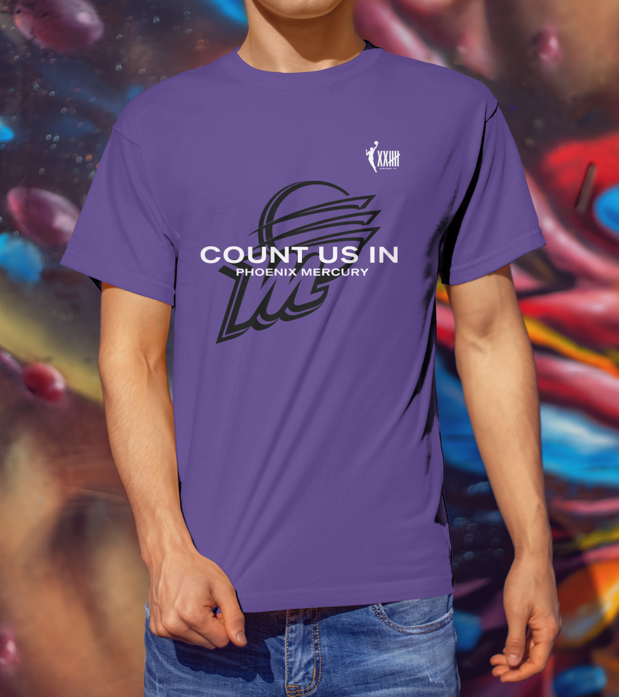 Count Us In Phoenix Mercury WNBA XXIII Logo Basketball T-Shirt