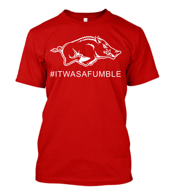 Arkansas Razorback #ItWasAFumble Sports Fan Hashtag T-Shirt