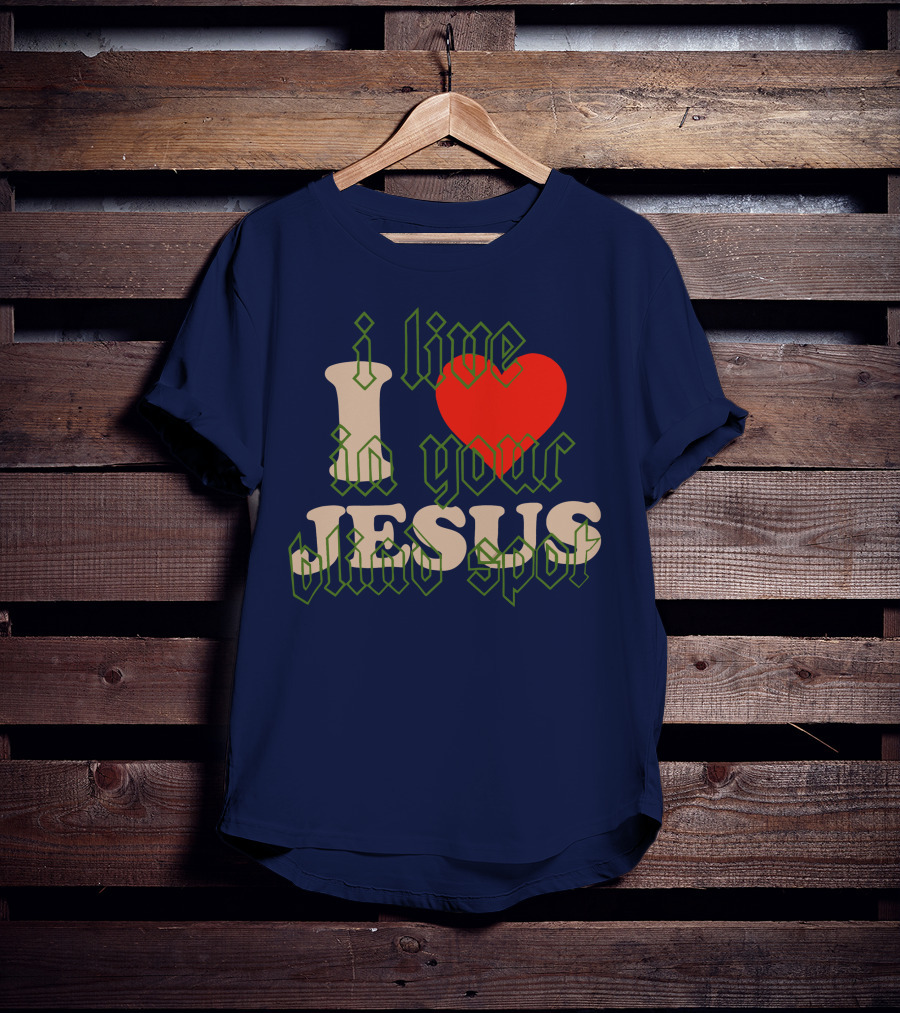 I Live In Your Blind Spot JESUS T-Shirt