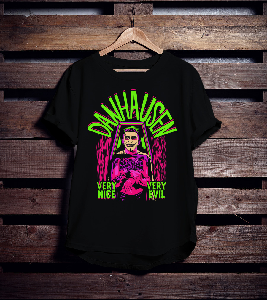 Danhausen Very Nice Very Evil By The Spooky King T-Shirt