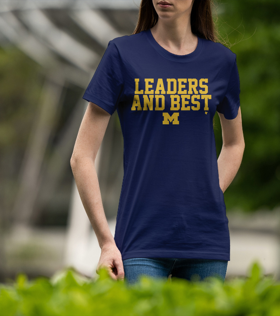 Michigan Wolverines Leaders And Best M T-Shirt