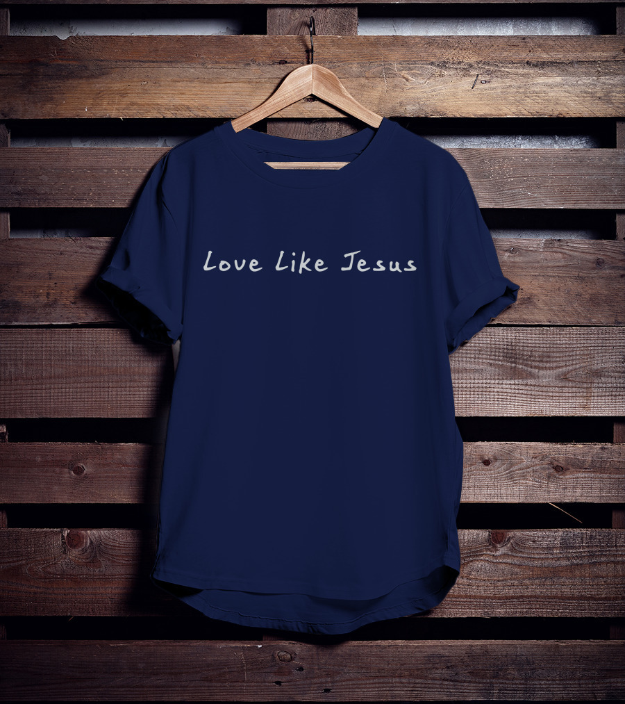 Michelle Love Like Jesus T-Shirt