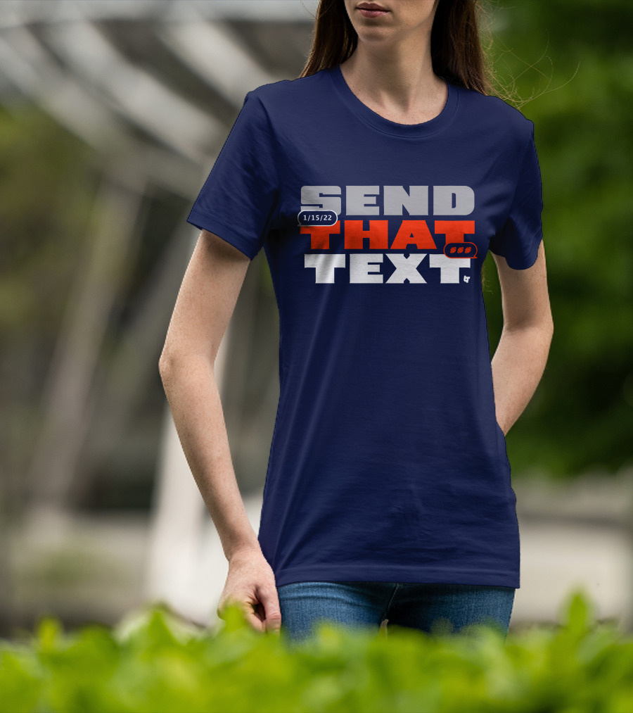 Cincinnati Send That Text 1/15/22 T-Shirt
