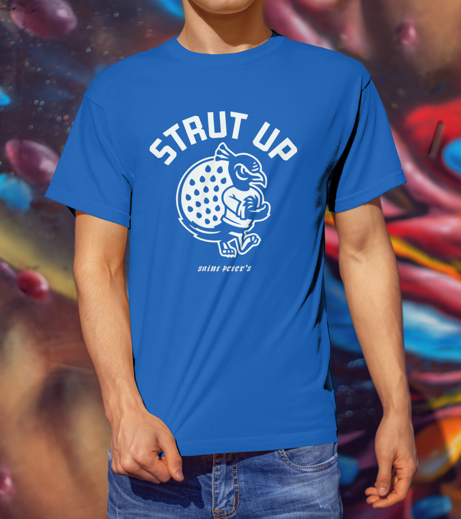 Strut Up Saint Peter's Basketball T-Shirt