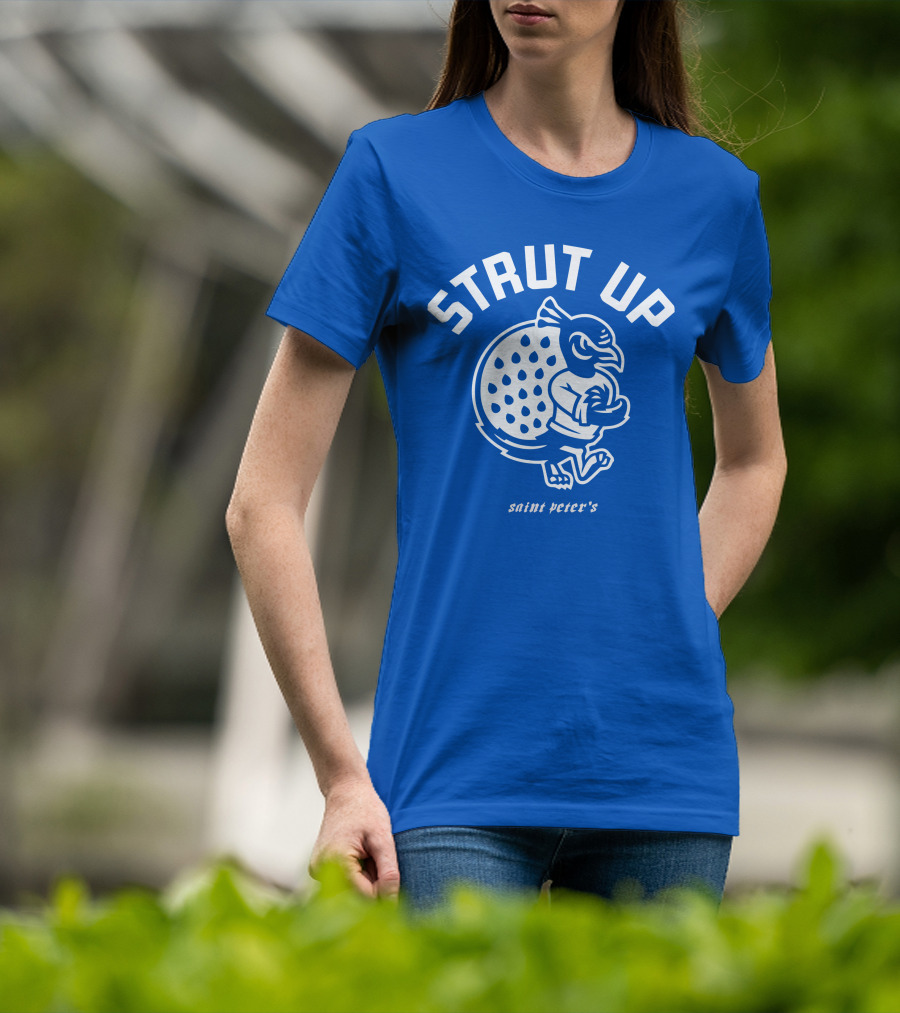Strut Up Saint Peter's Basketball T-Shirt