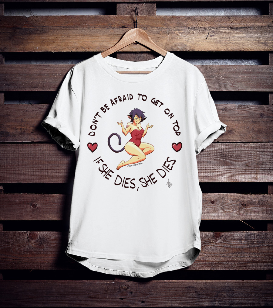 Don’t Be Afraid To Get On Top If She Dies She Dies Anime Cat Girl With Hearts T-Shirt