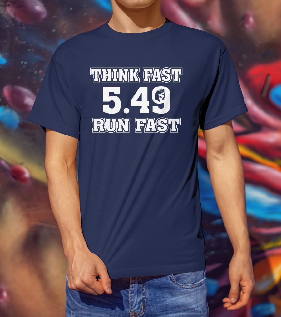 THINK FAST RUN FAST 5.49 T-Shirt