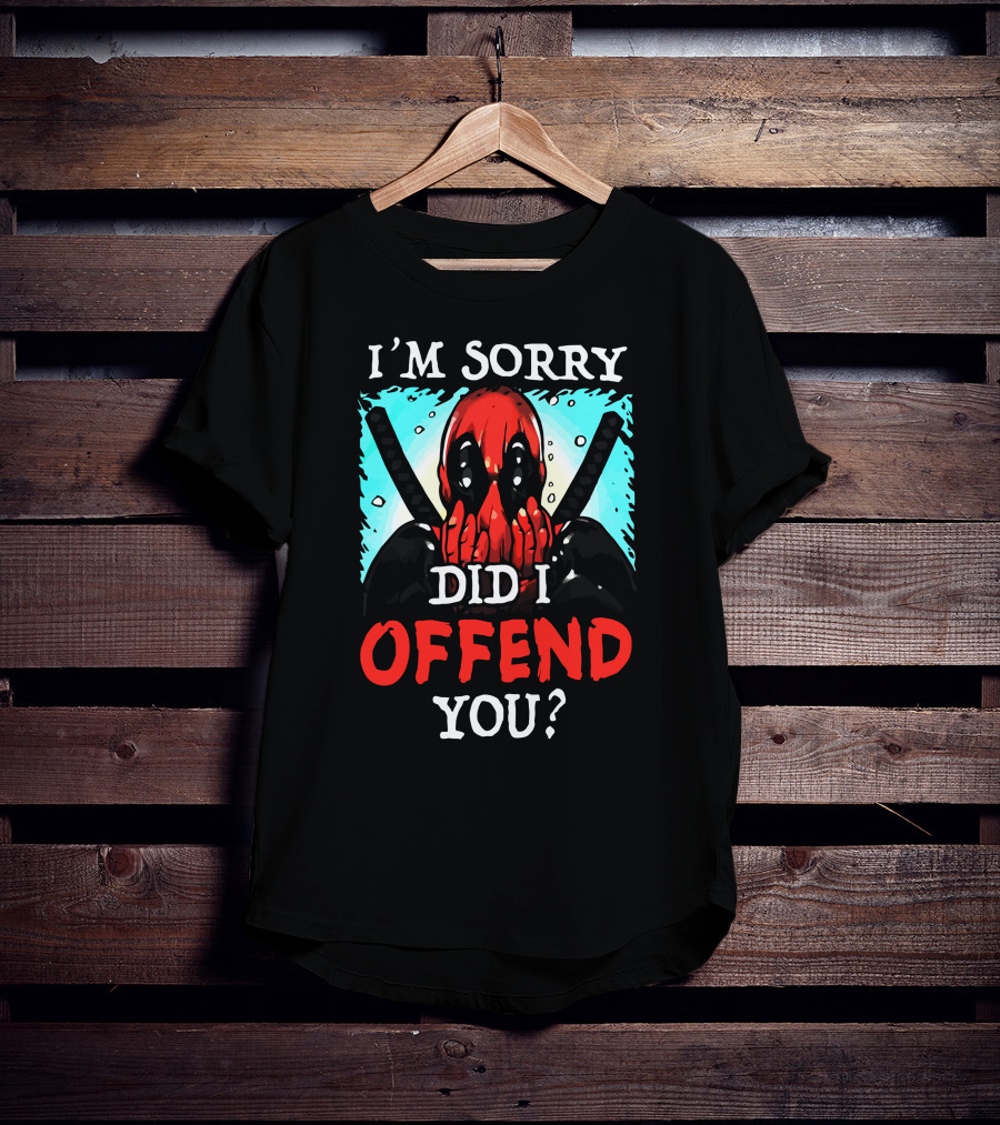 I'm Sorry Did I Offend You Masked Character With Swords T-Shirt
