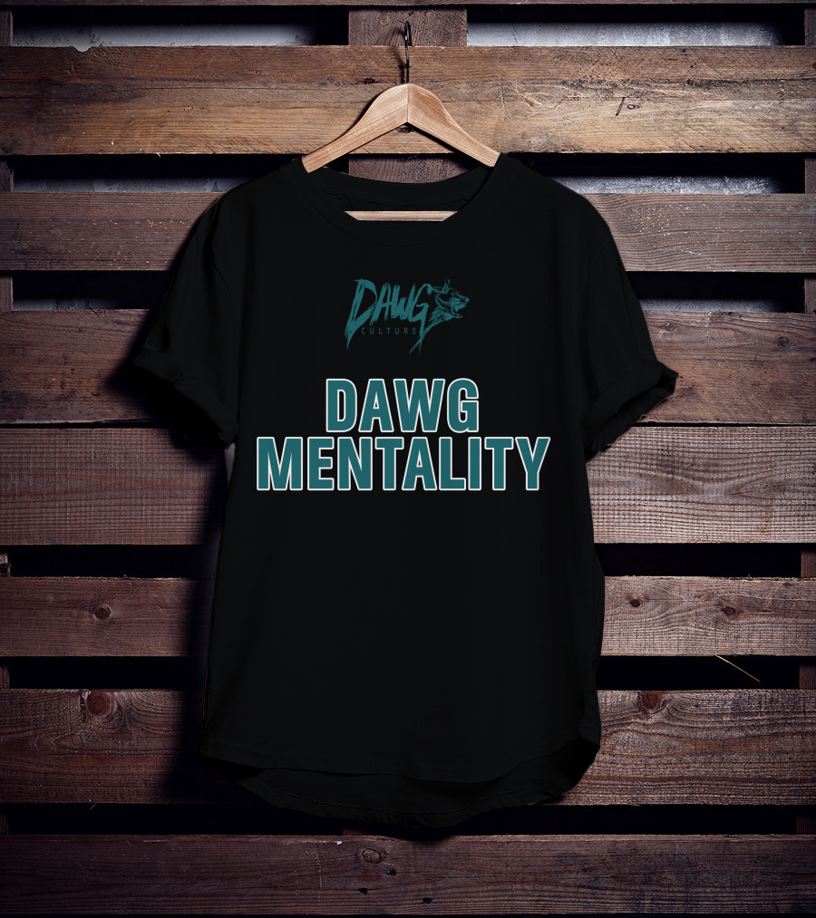 Dawg Mentality Dawg Culture T-Shirt