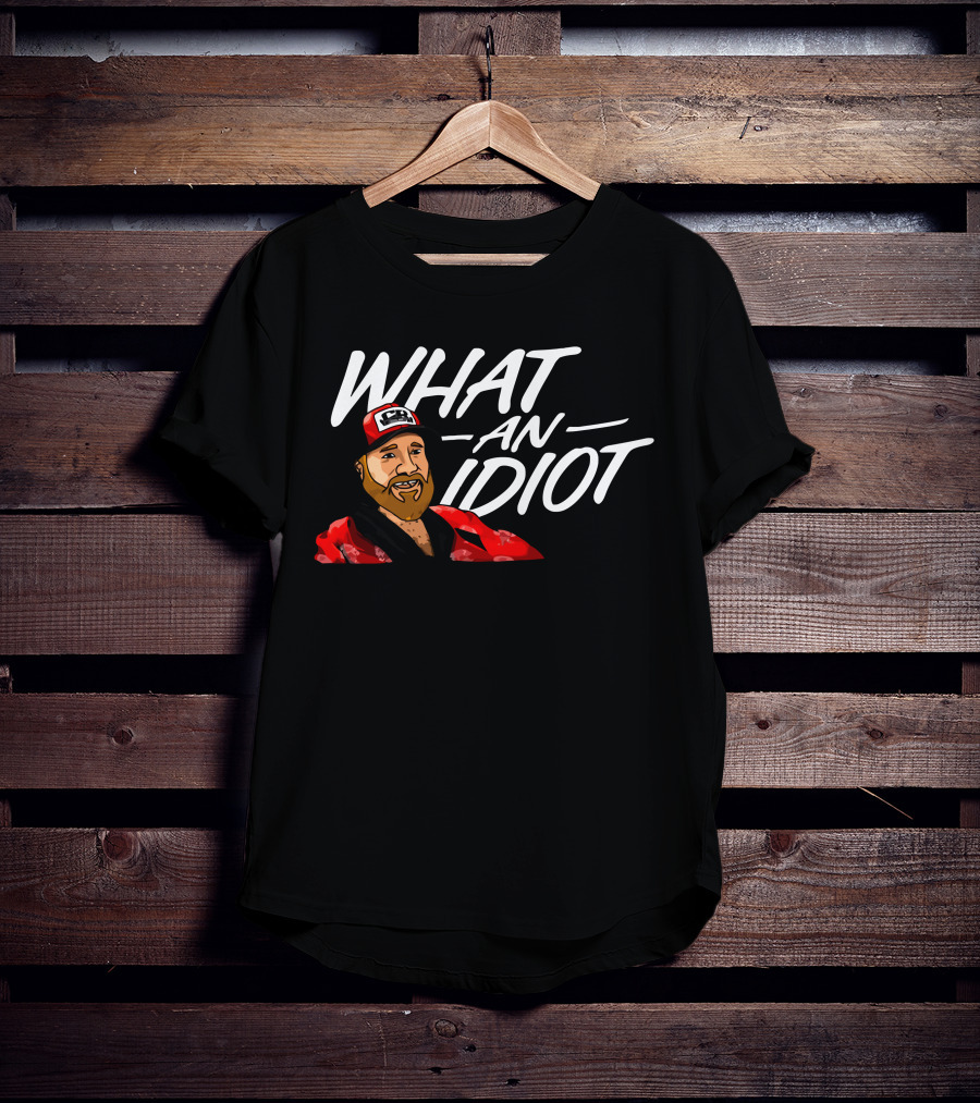WHAT AN IDIOT Red Hat Beard Guy T-Shirt