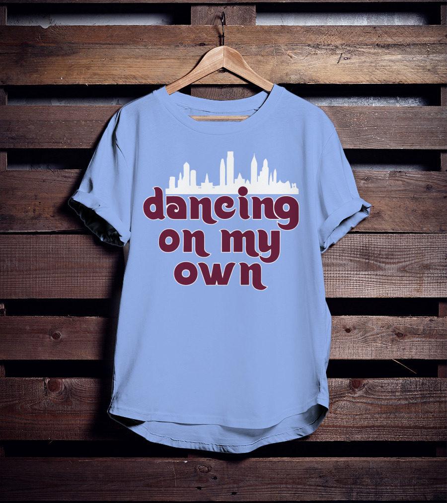 Phillies Dancing On My Own City Skyline T-Shirt