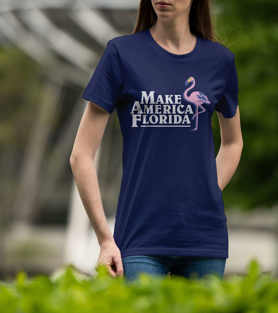 Make America Florida Pink Flamingo T-Shirt