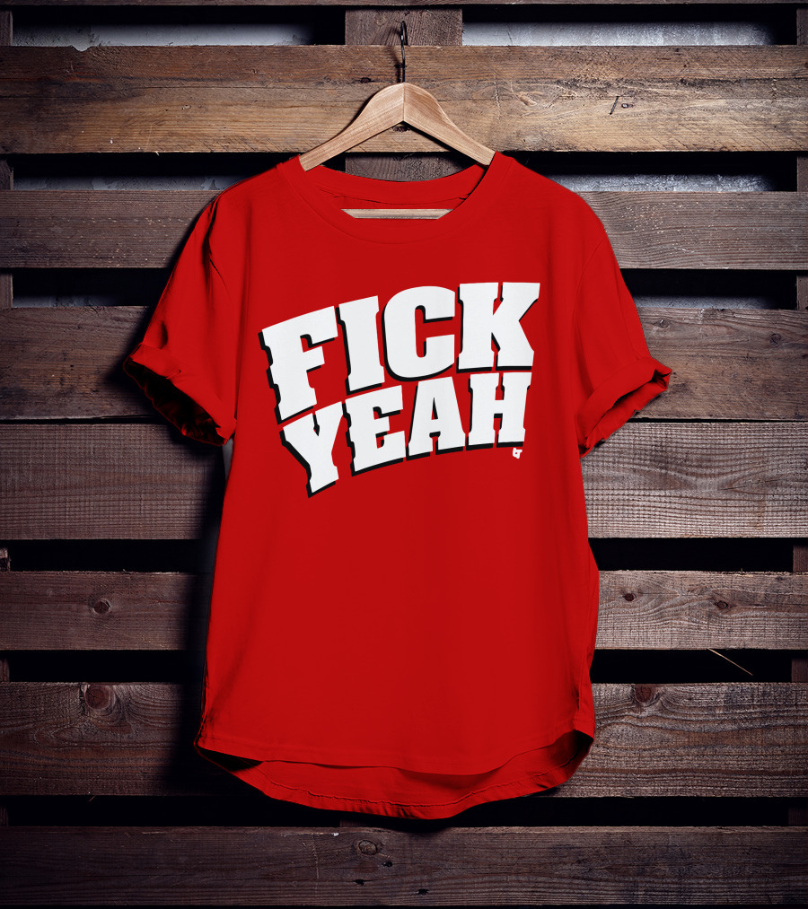 Fick Yeah Bold Red T-Shirt
