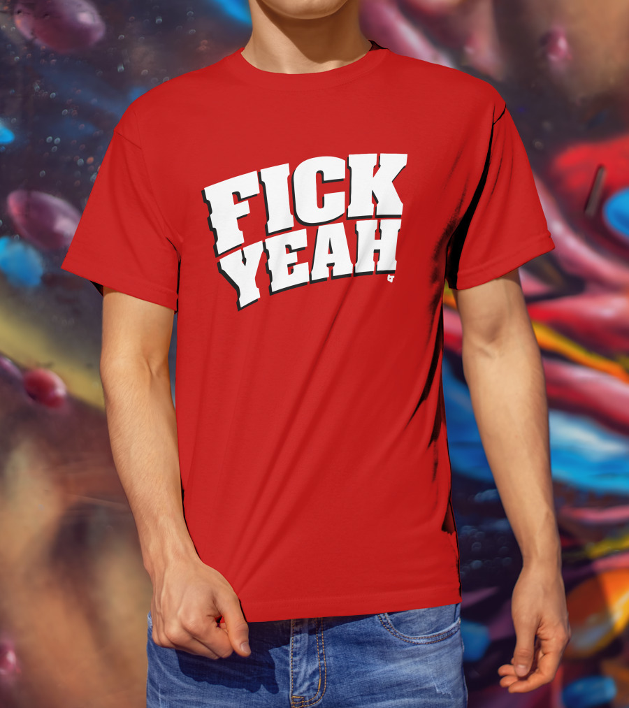 Fick Yeah Bold Red T-Shirt