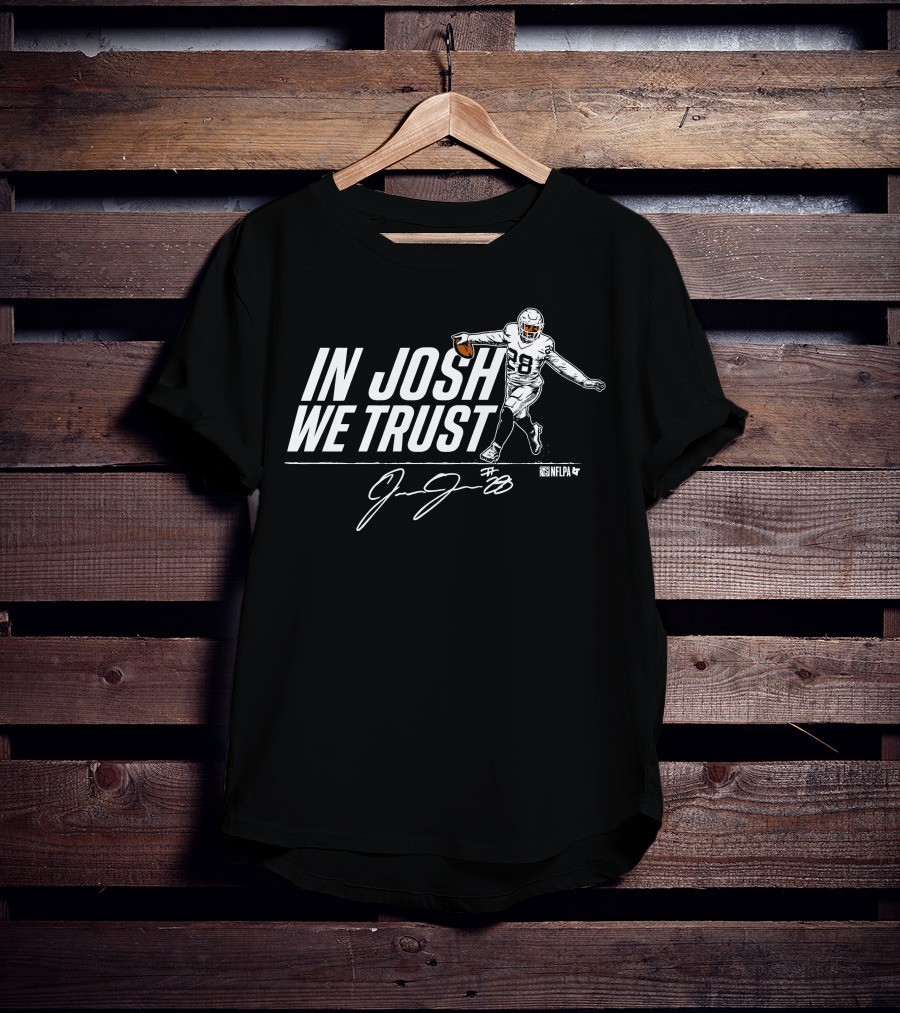 In Josh We Trust NFLPA Signature Concept T-Shirt