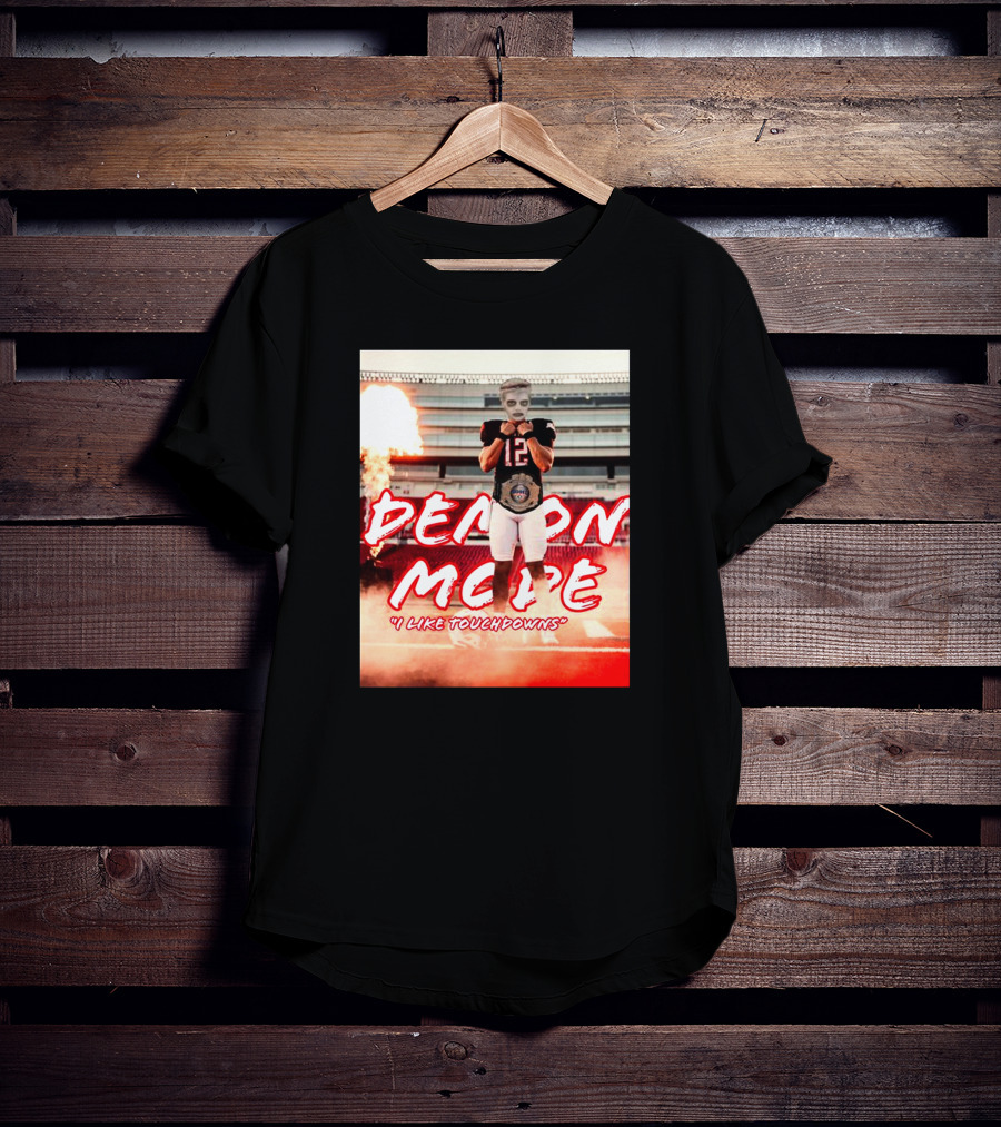 Demon Mode I Like Touchdowns Football Player In Stadium T-Shirt