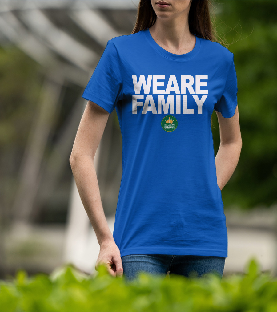 We Are Family Lebron James Family Foundation T-Shirt