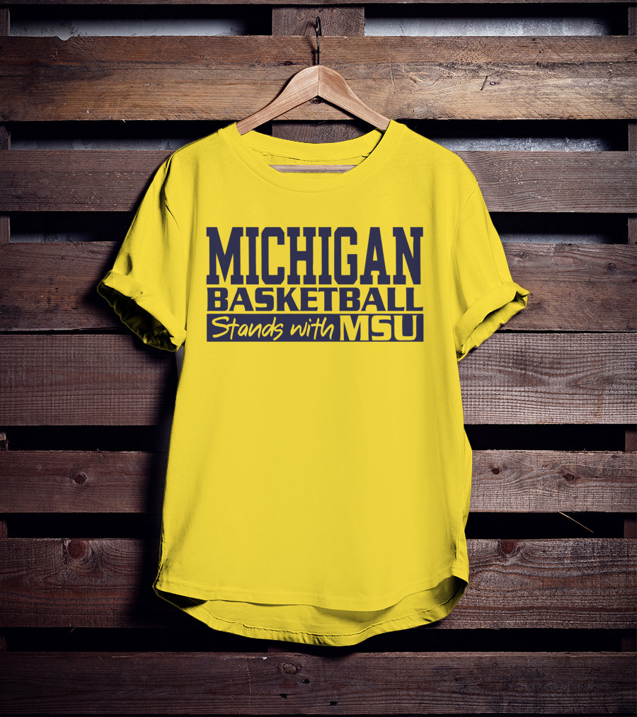 Michigan Basketball Supports Msu Solidarity T-Shirt