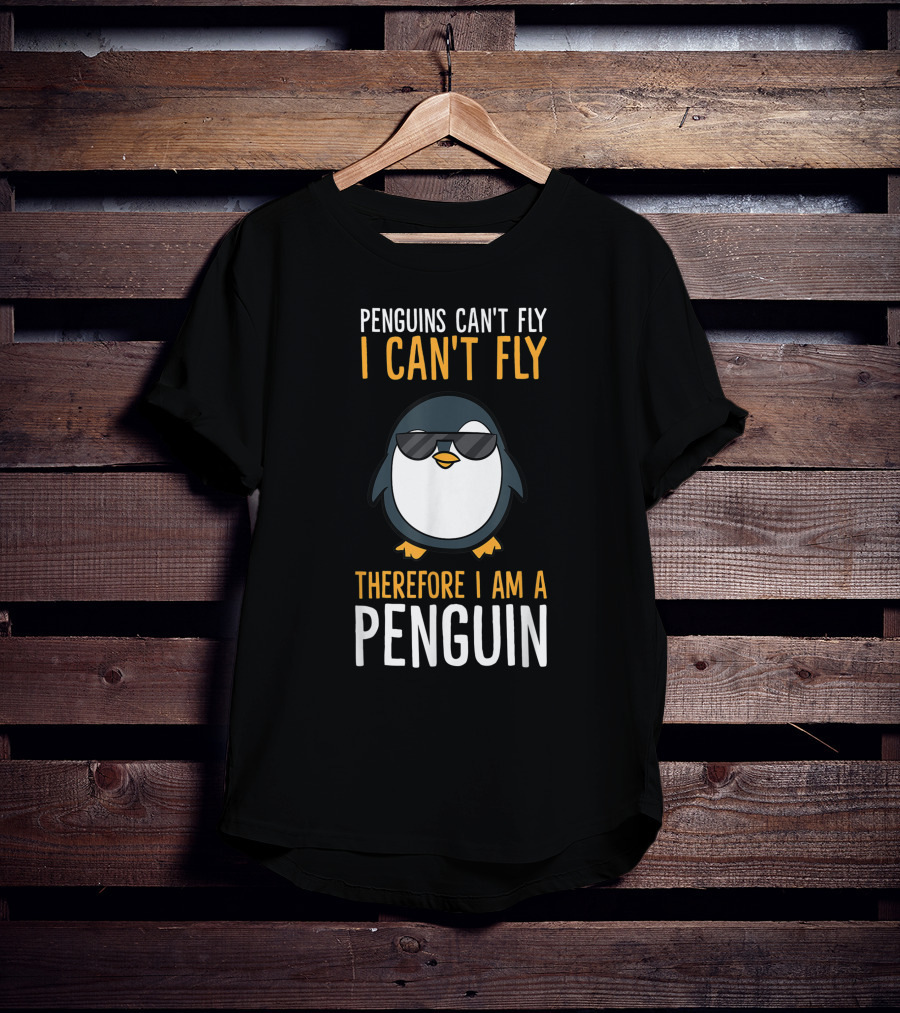 Penguins Can't Fly I Can't Fly Therefore I Am A Penguin Cool Sunglasses Bird T-Shirt