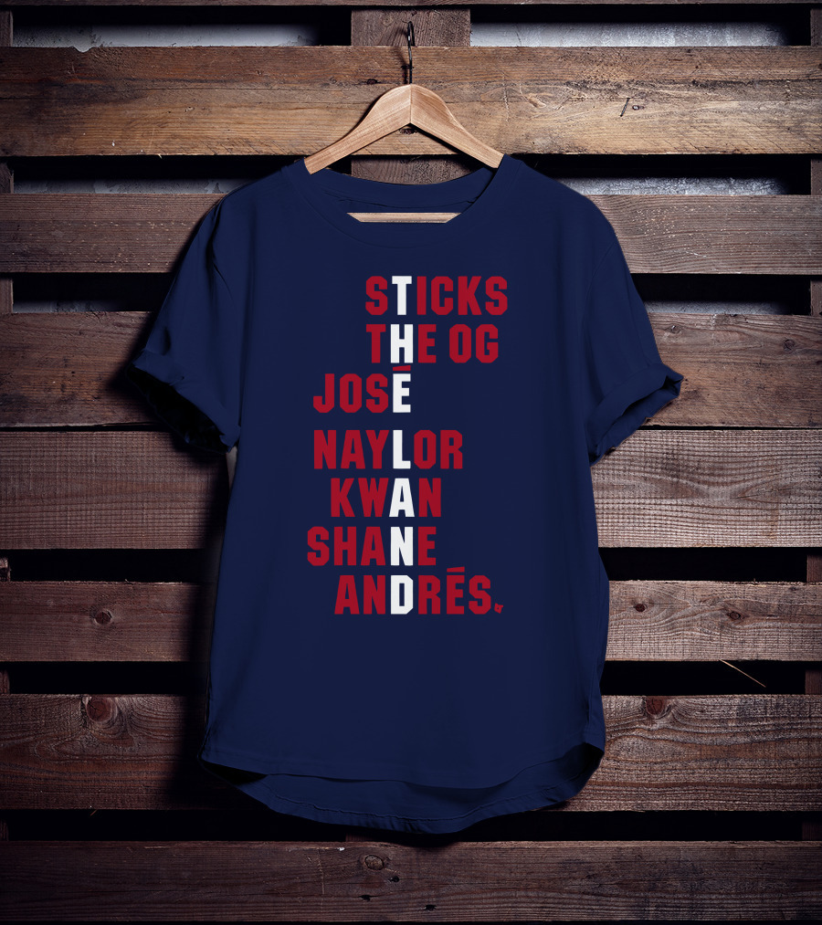 Sticks The Og Jose Naylor Kwan Shane Andrés The Land Names T-Shirt