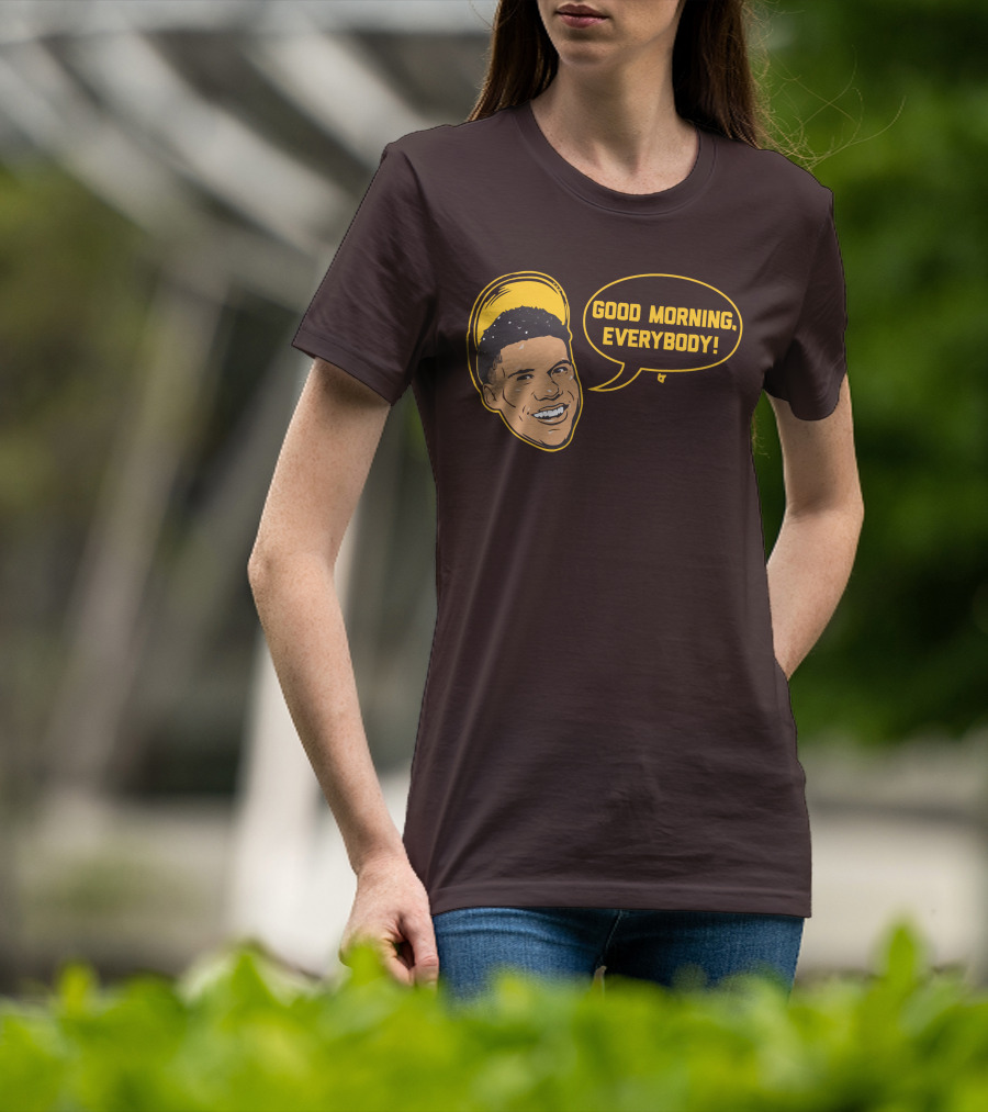 Good Morning Everybody Juan Soto T-Shirt