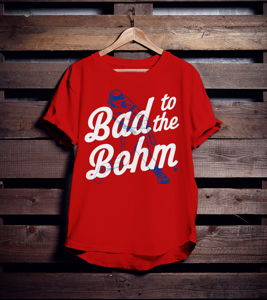 Alec Bohm Bad To The Bohm Baseball Player T-Shirt