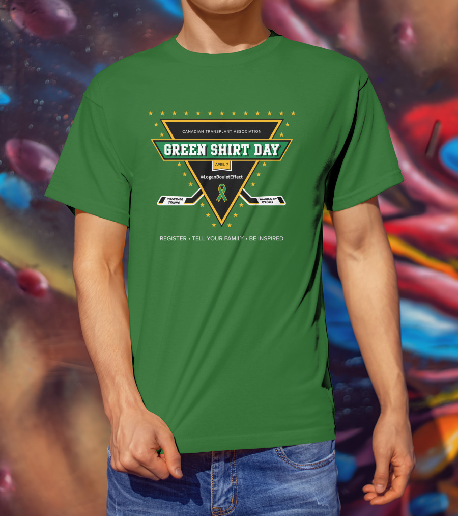 Canadian Transplant Association Green Shirt Day April 7 #LoganBouletEffect T-Shirt