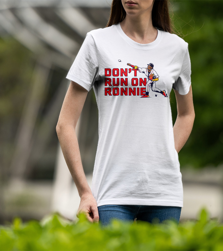 Ronald Acuña Jr Don't Run On Ronnie Action Throw Baseball T-Shirt