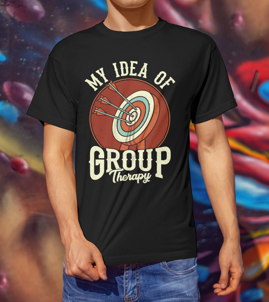 Group Therapy Archery Target Arrows My Idea Of Therapy T-Shirt
