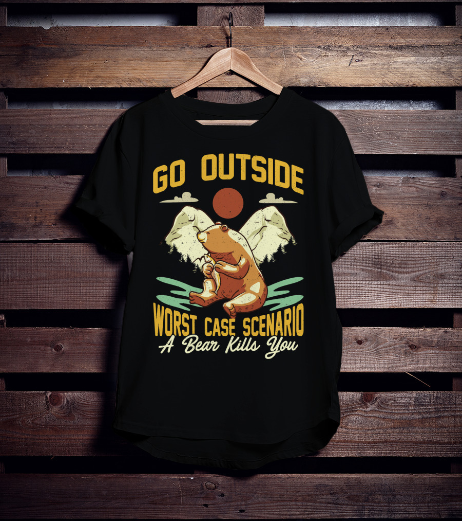 Go Outside Worst Case Scenario A Bear Kills You Camping Bear Mountain Scene T-Shirt