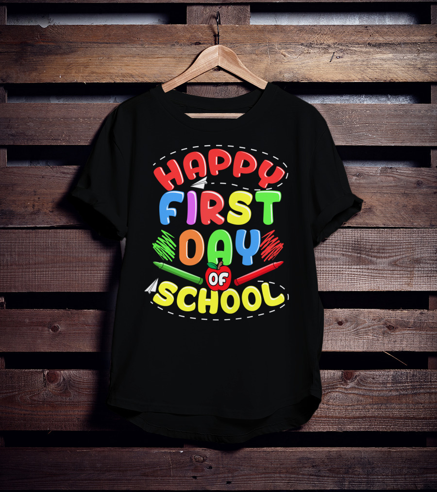 Happy First Day Of School Back To School Teachers Students Colorful Crayons Apple T-Shirt