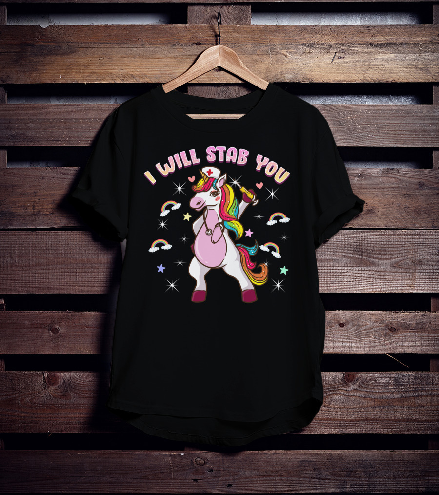 Nursicorn Nurse Unicorn I Will Stab You Rainbow Medical Student T-Shirt