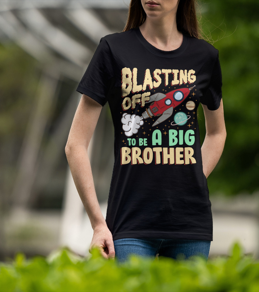 Blasting Off To Be A Big Brother Rocket Space Launch Planet Stars T-Shirt