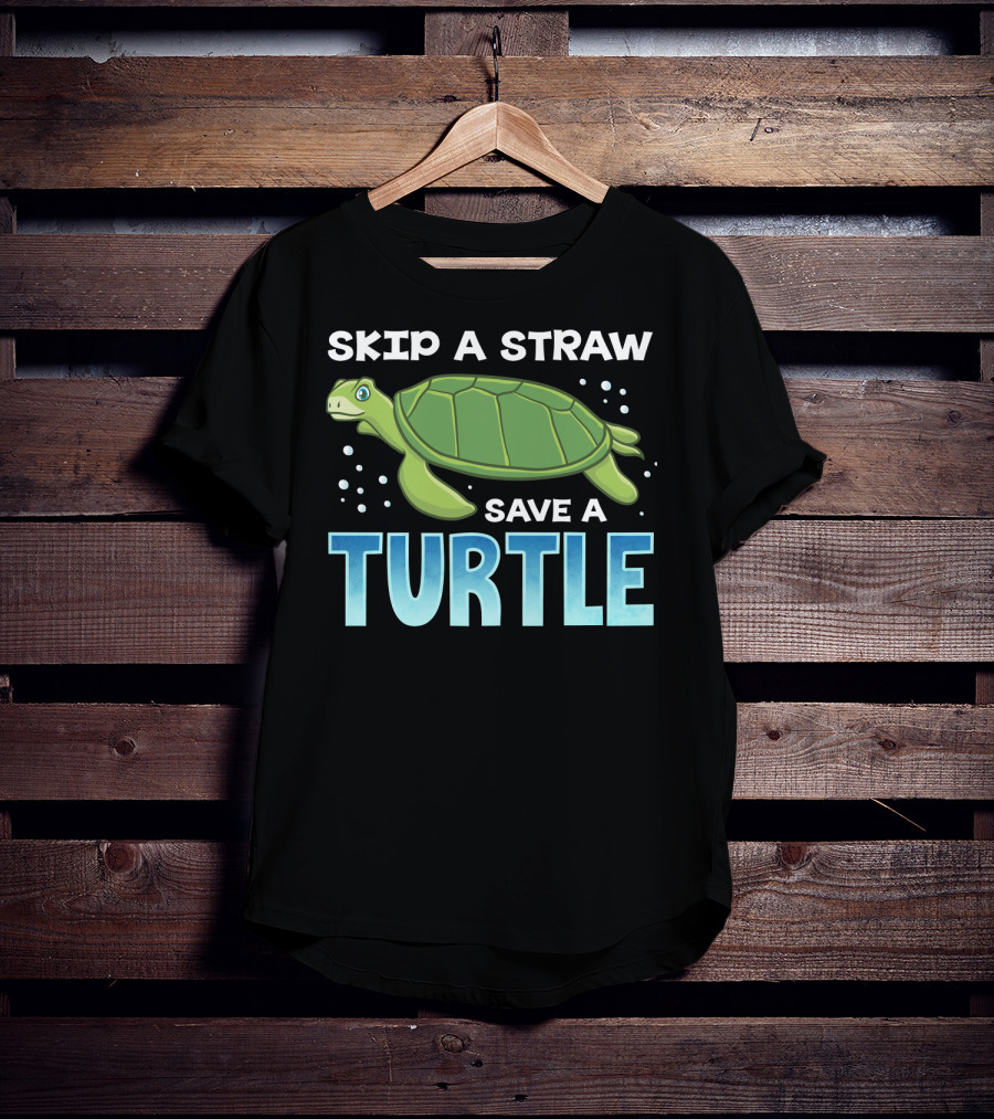 Skip A Straw Save A Turtle Ocean Pollution Awareness T-Shirt