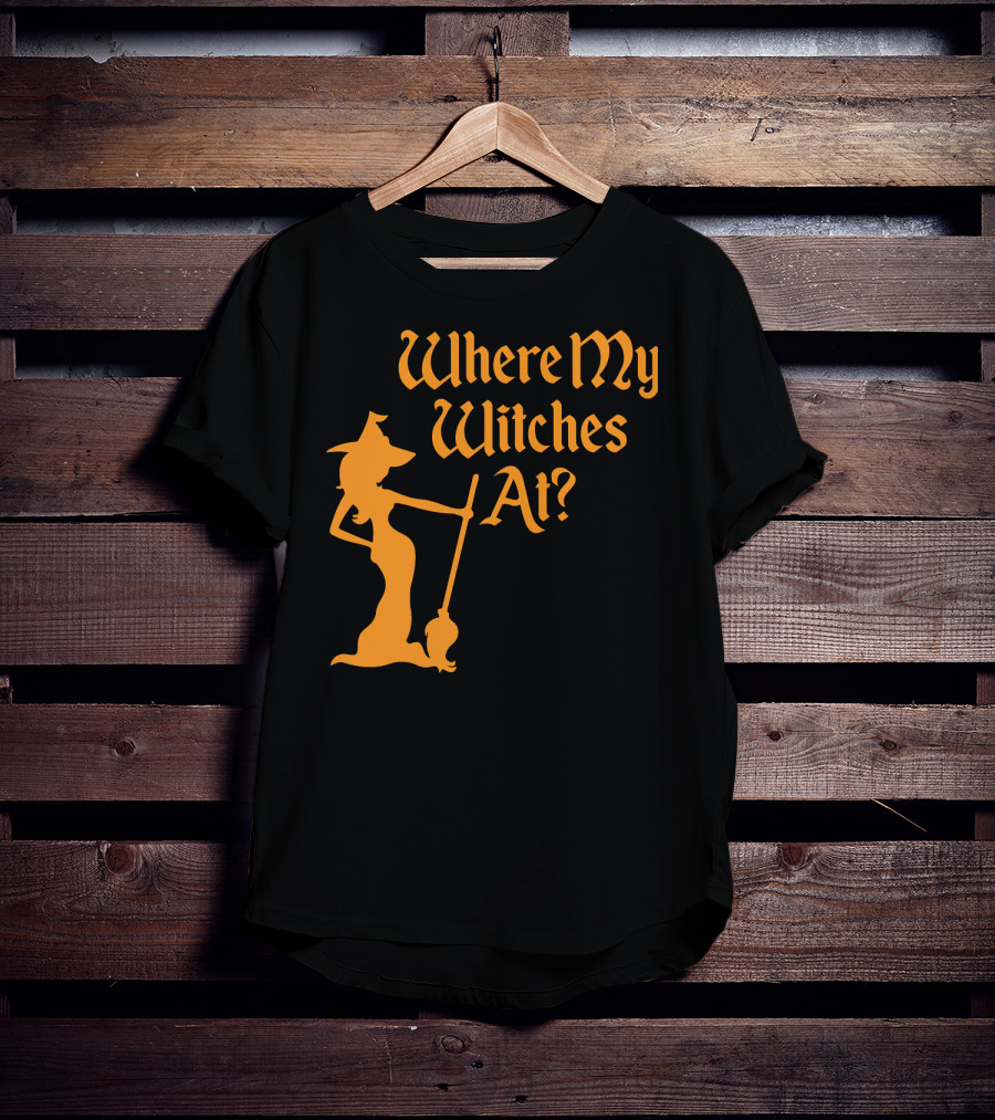 Where My Witches At Fitted Halloween Witch T-Shirt