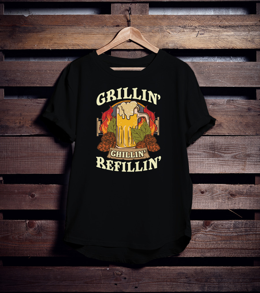 Grillin Chillin Refillin Beer Flames Hops Glass National Grilling Month T-Shirt