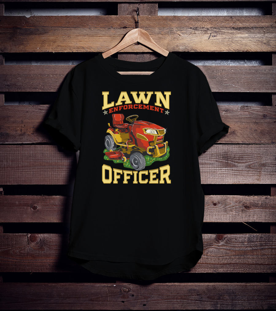 Lawn Enforcement Officer Riding Lawn Mower Gardener T-Shirt