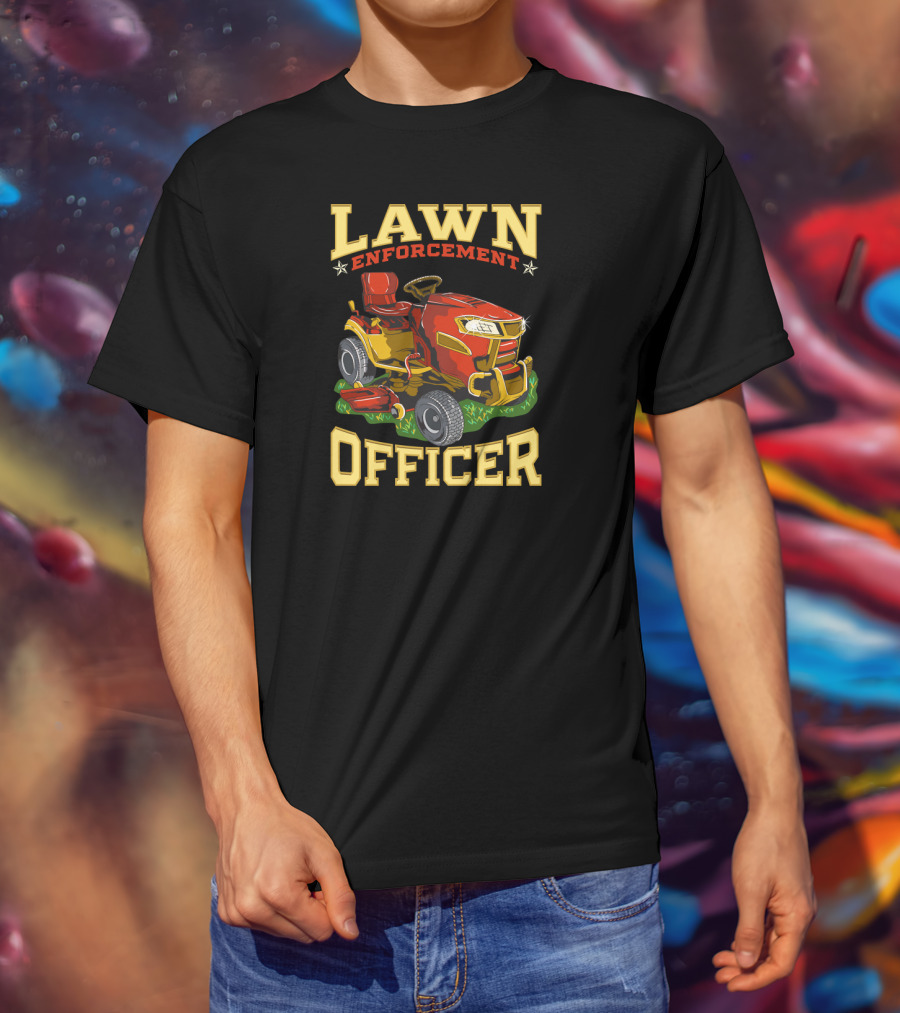 Lawn Enforcement Officer Riding Lawn Mower Gardener T-Shirt