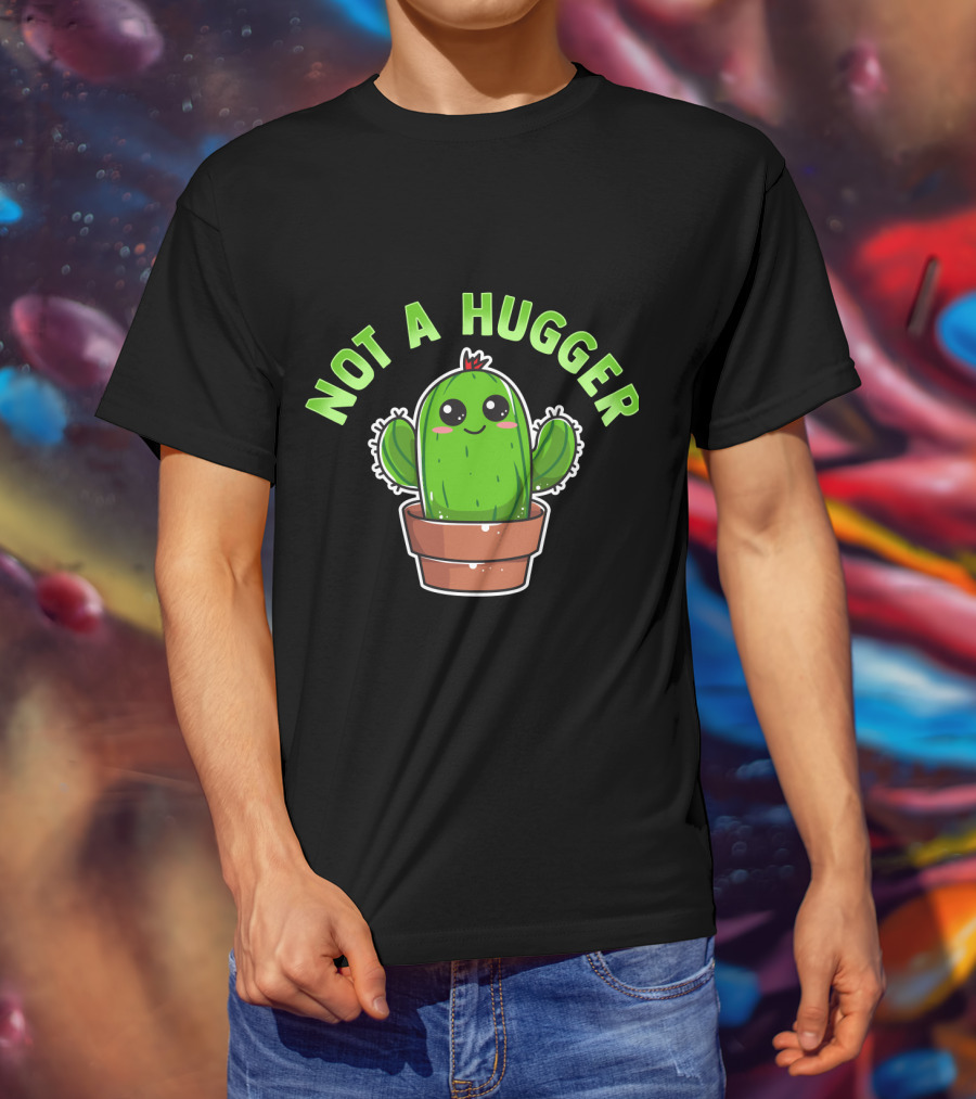 Kawaii Cactus Not A Hugger Cute Sarcastic Potted Plant T-Shirt