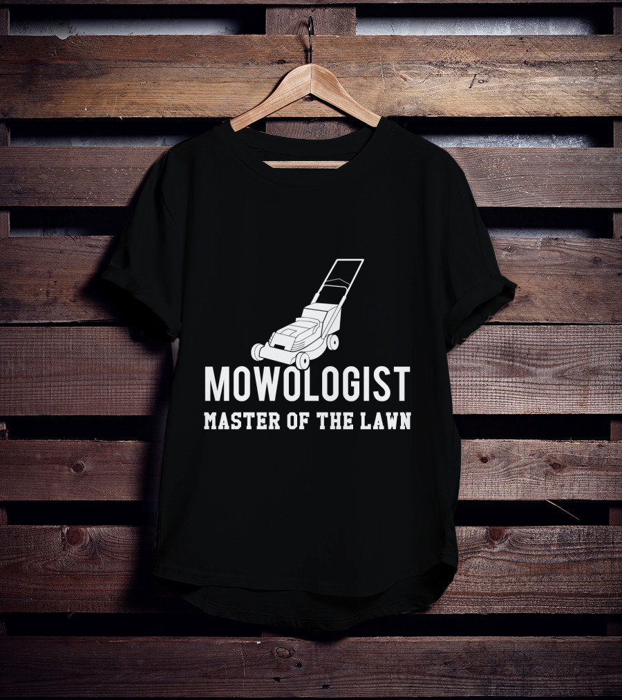Mowologist Master Of The Lawn Lawnmower Expert Funny Gardening T-Shirt