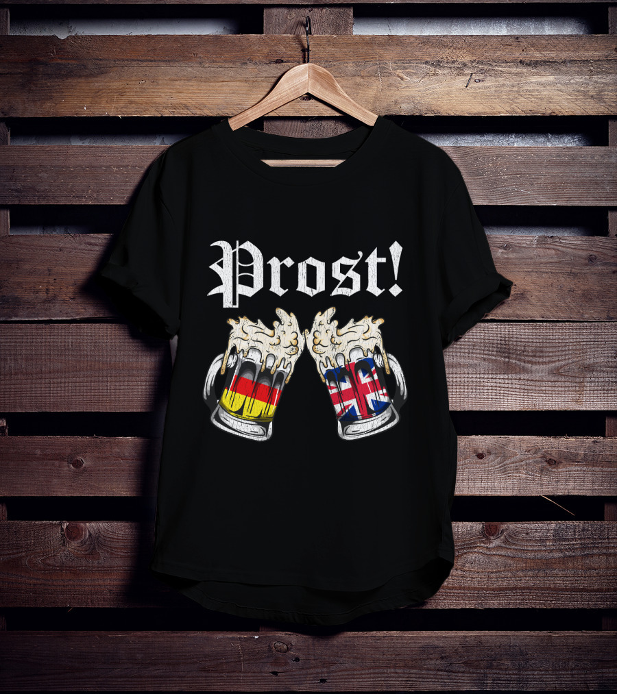 Prost Cheers German UK Flags Beer Oktoberfest T-Shirt