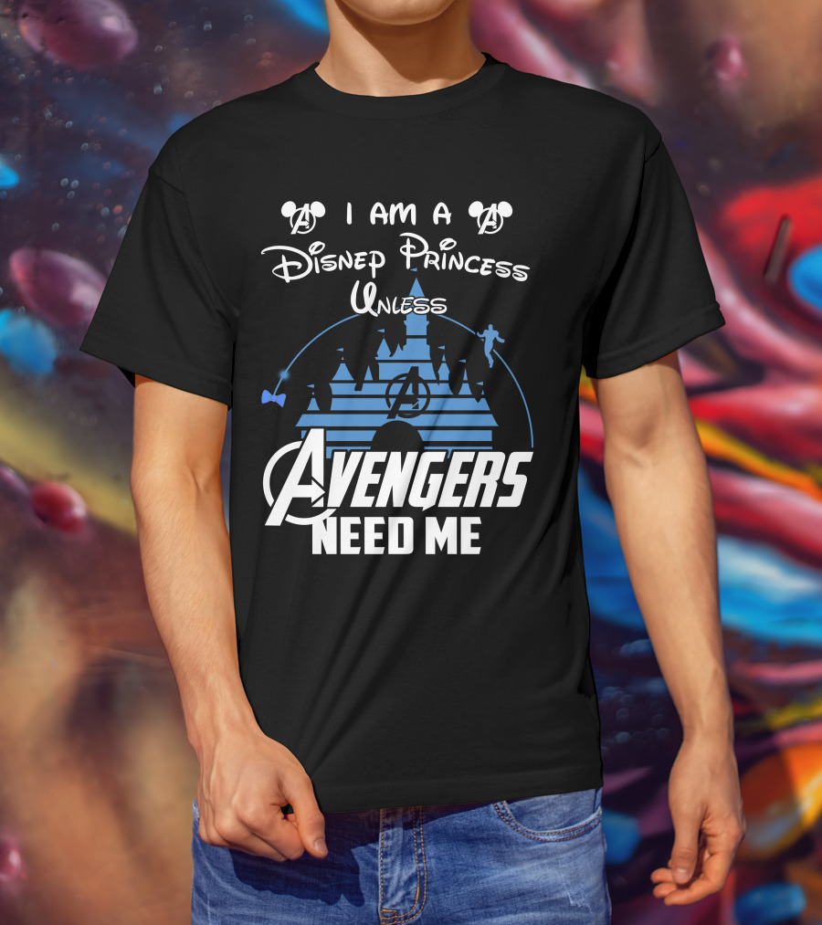 I Am A Disney Princess Unless Avengers Need Me Mickey Marvel Castle T-Shirt