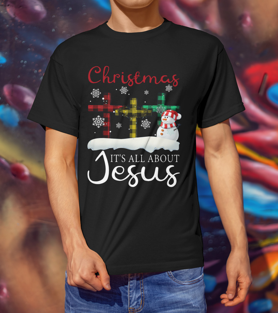 Christmas It's All About Jesus Crosses And Snowman T-Shirt